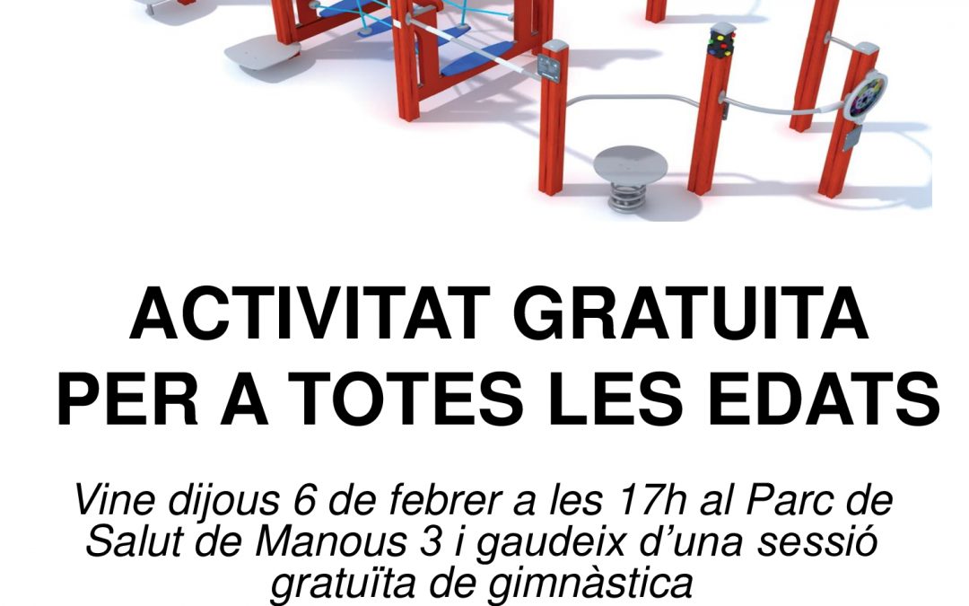 ACTIVITAT GRATUÏTA AL PARC DE SALUT DE MANOUS 3