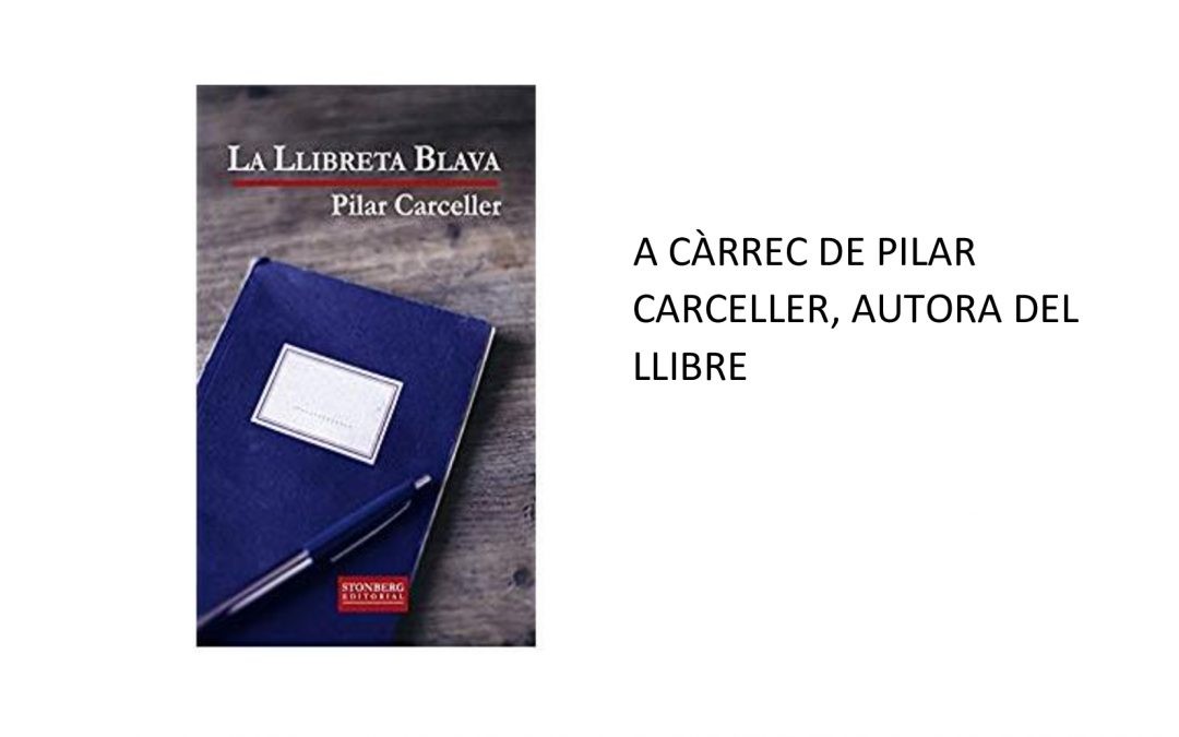 PRESENTACIÓ DEL LLIBRE “LA LLIBRETA BLAVA”