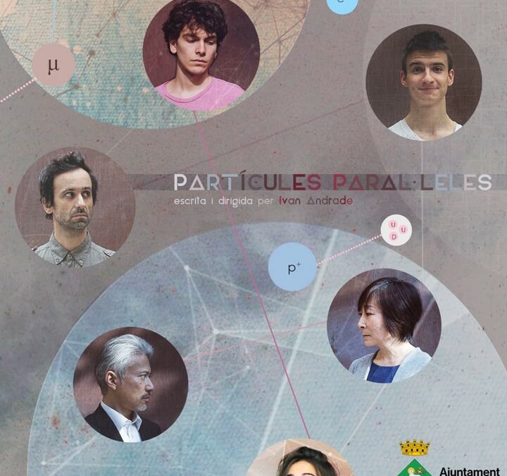 OBRA DE TEATRE “PARTÍCULES PARAL·LELES”