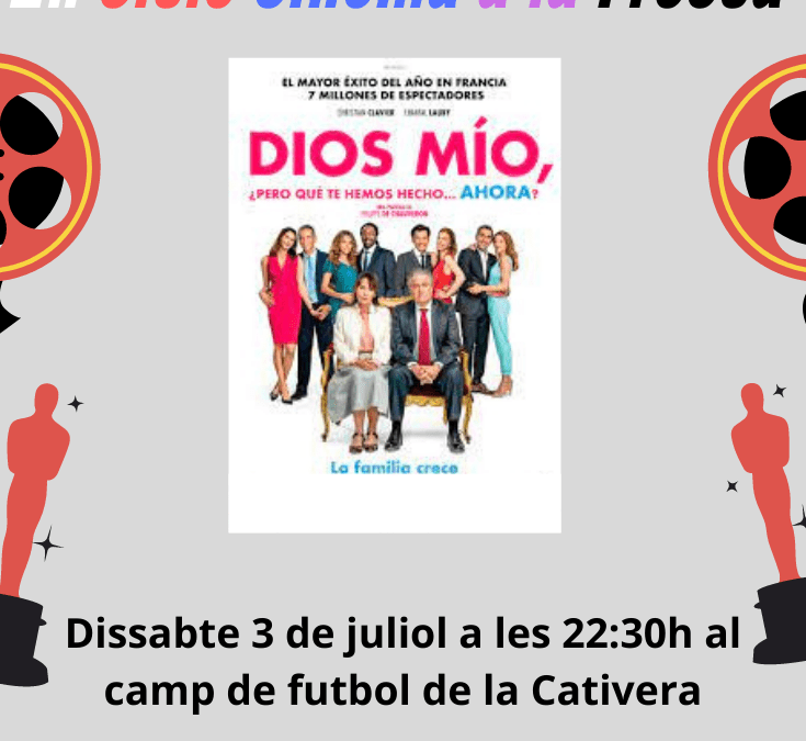 II CICLE CINEMA A LA FRESCA – “DIOS MÍO, PERO QUÉ TE HEMOS HECHO AHORA”