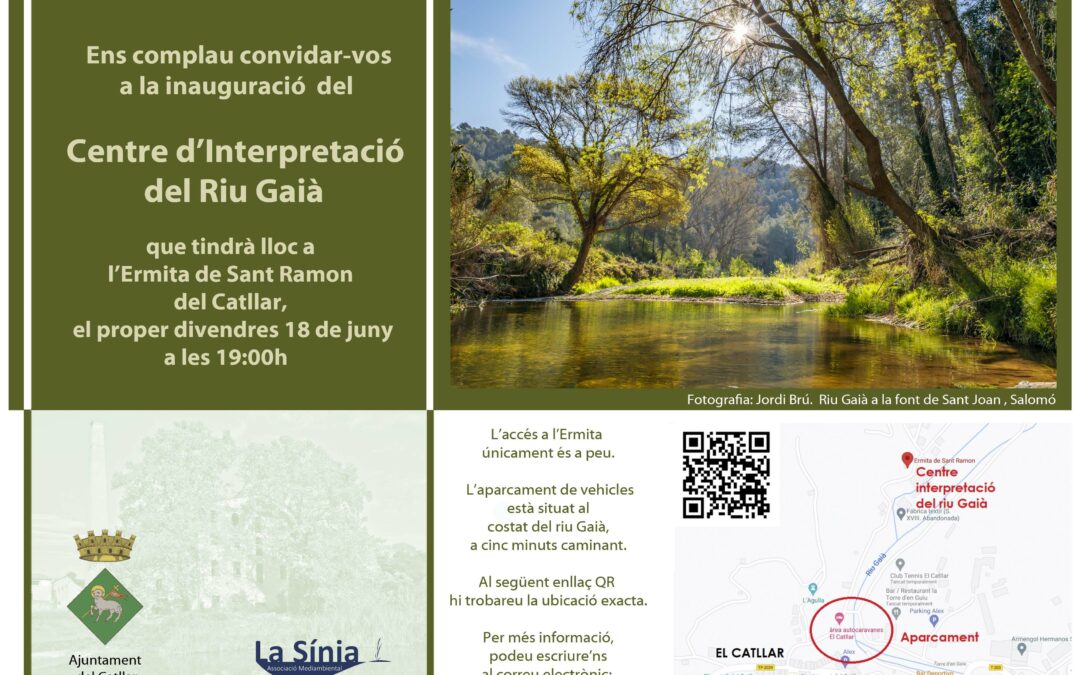 INAUGURACIÓ CENTRE INTERPRETACIÓ DEL RIU GAIÀ – ERMITA SANT RAMON