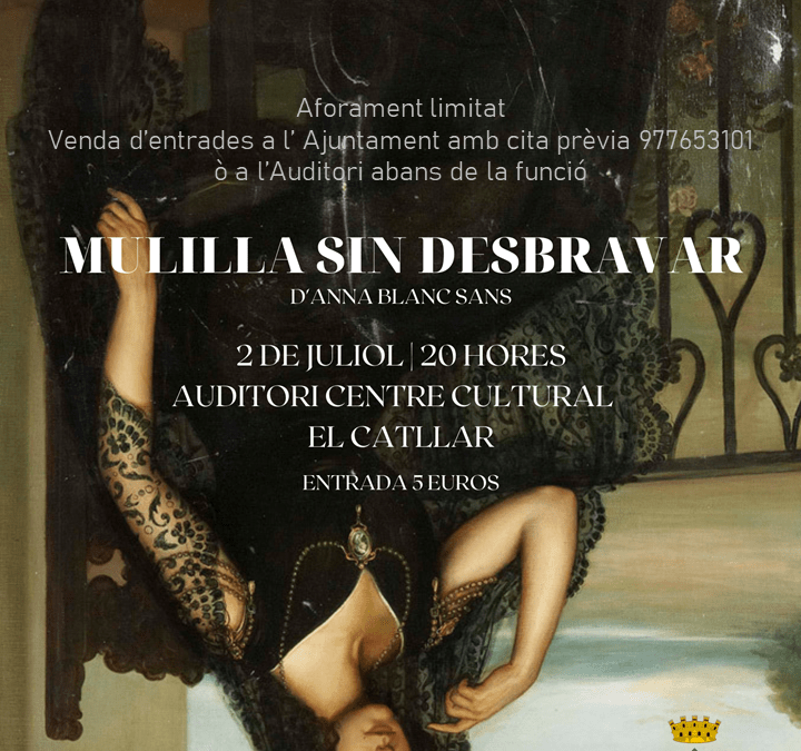 OBRA “MULILLA SIN DESBRAVAR” A L’AUDITORI DEL CENTRE CULTURAL DEL CATLLAR