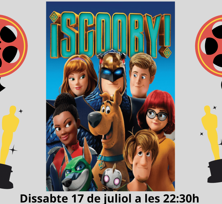 II CICLE DE CINEMA A LA FRESCA – “SCOOBY”