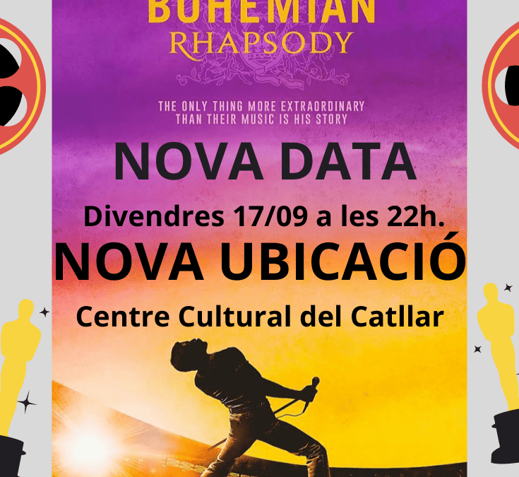 NOVA DATA I UBICACIÓ CINEMA “BOHEMIAN RHAPSODY”
