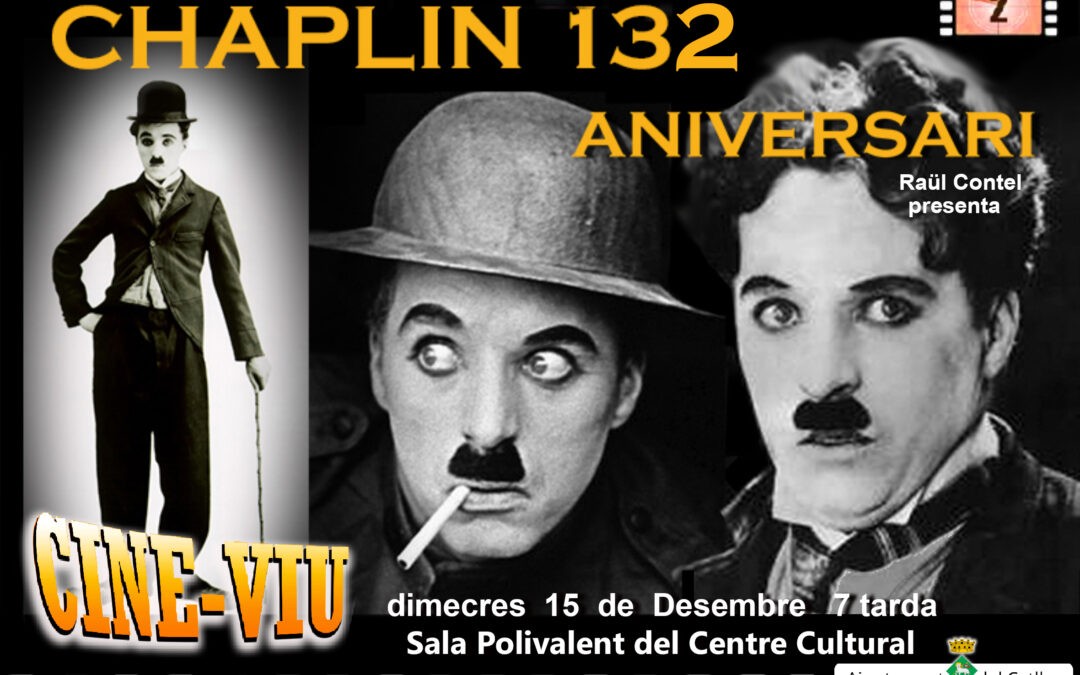 CHAPLIN 132 ANIVERSARI
