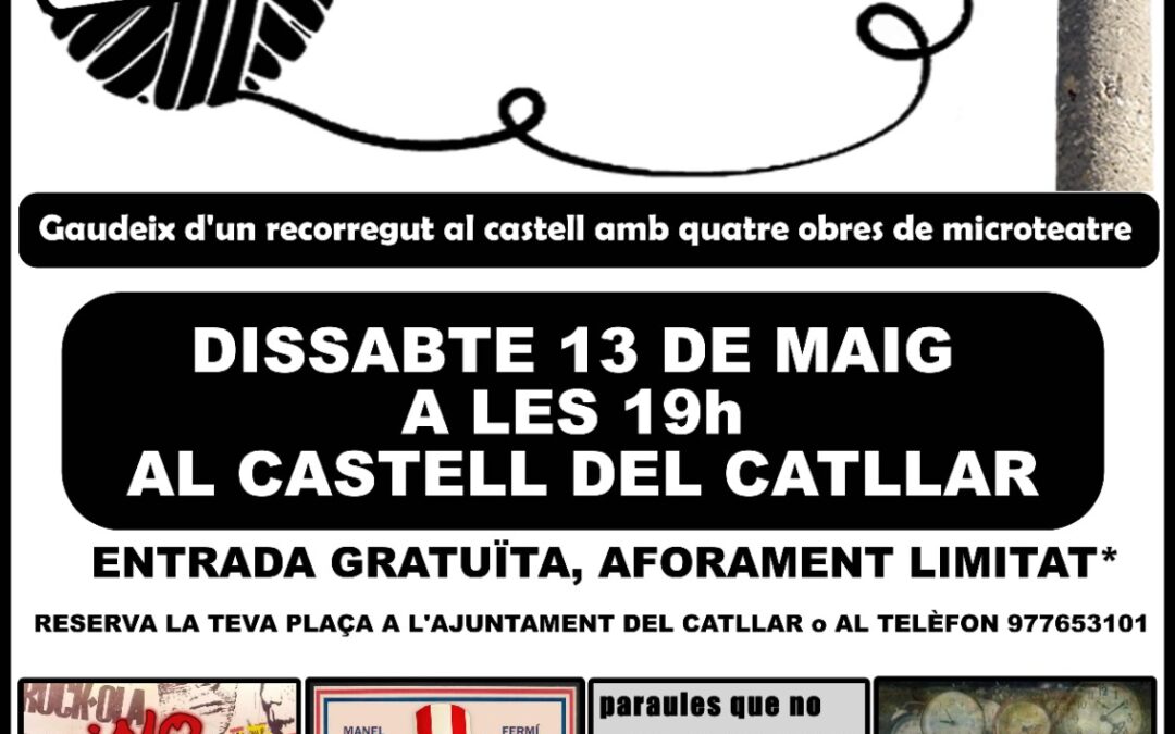 MICROTEATRE EN DIFERENTS ESPAIS DEL CASTELL