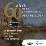 60 ANYS DE LA CONSTRUCCIÓ DE LA RESCLOSA