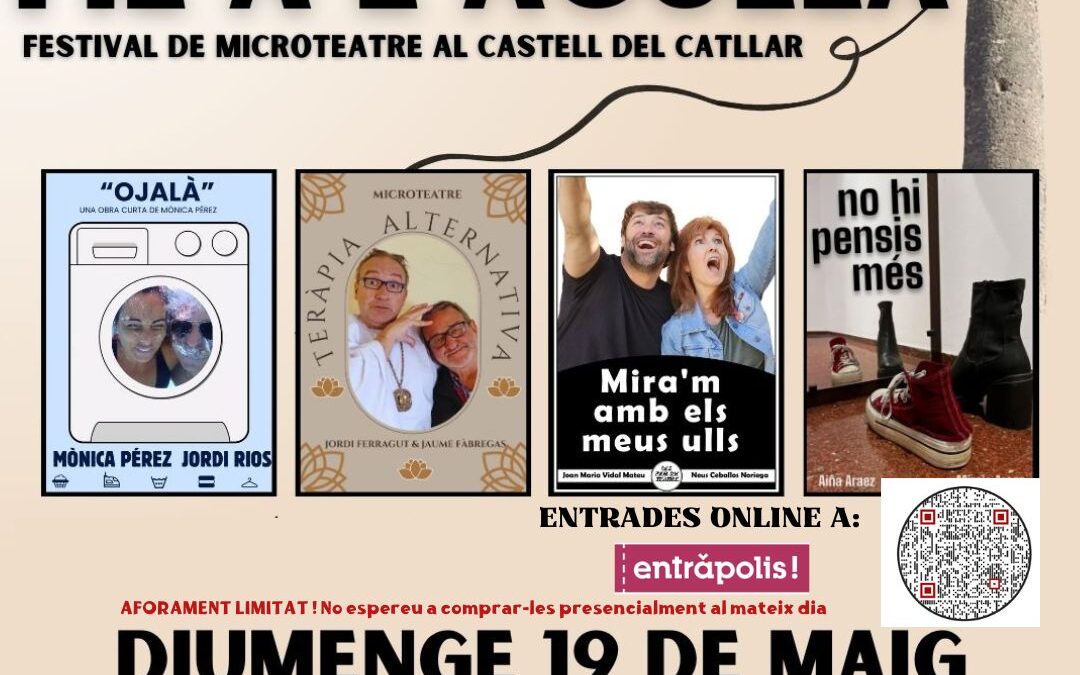 MICROTEATRE AL CASTELL. RECORDA TREURE LES ENTRADES A ENTRÀPOLIS