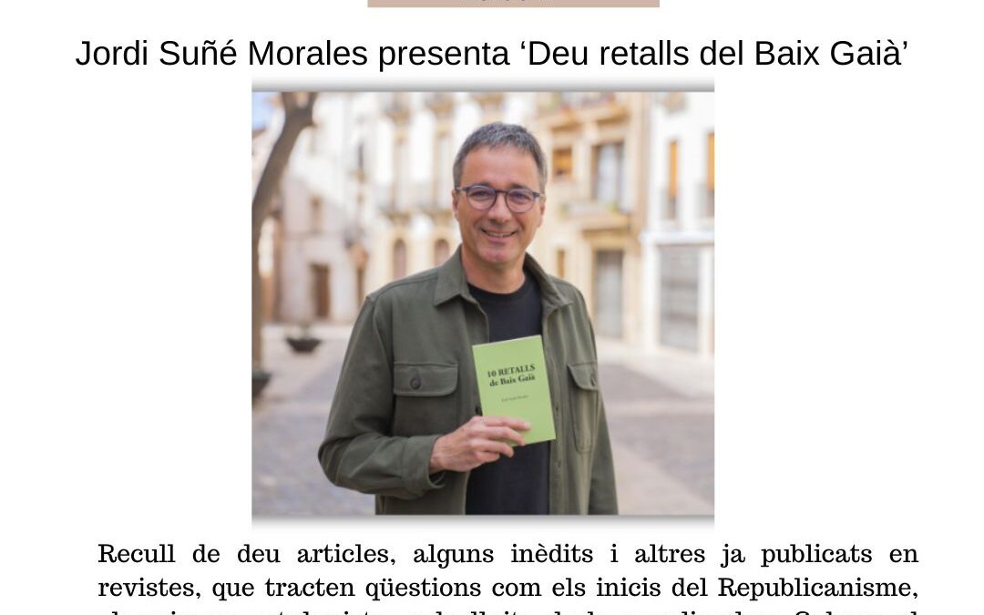 RECORDA: PRESENTACIÓ DEL LLIBRE: “DEU RETALLS DEL BAIX GAIÀ”