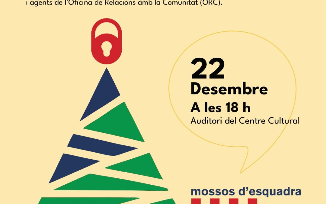 Xerrada informativa de Mossos d’Esquadra amb motiu de les festes de Nadal