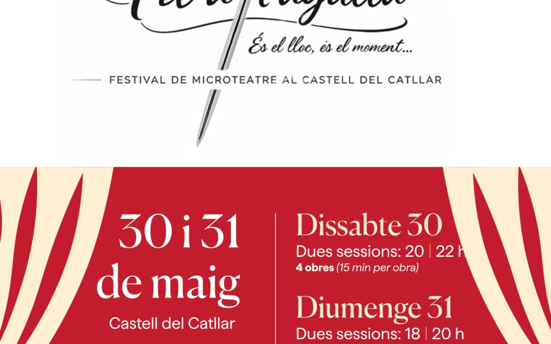Fil a l’agulla. Festival de microteatre al castell del Catllar