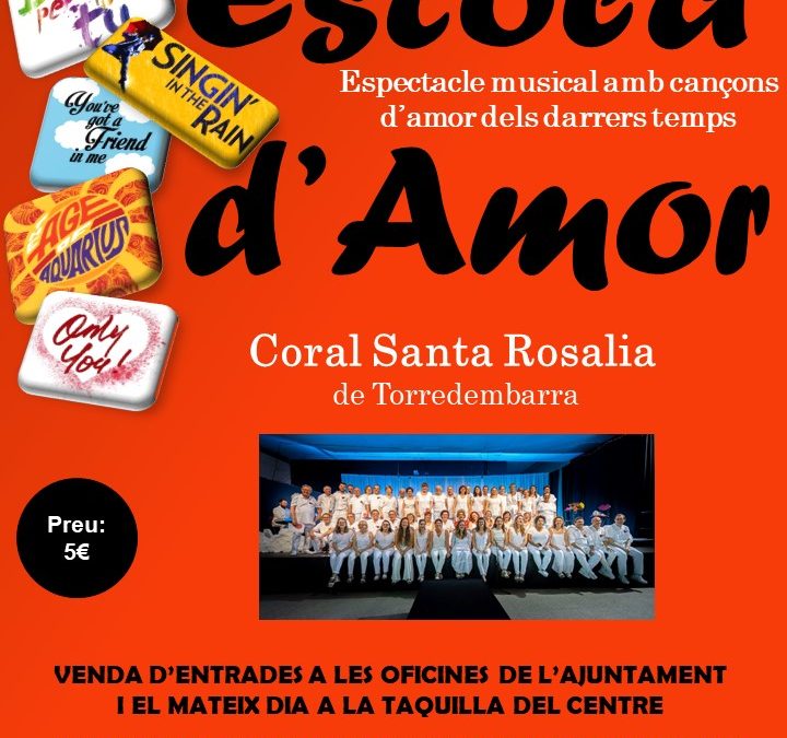ESPECTACLE MUSICAL AMB CANÇONS D’AMOR DELS DARRERS TEMPS AMB LA CORAL SANTA ROSALIA