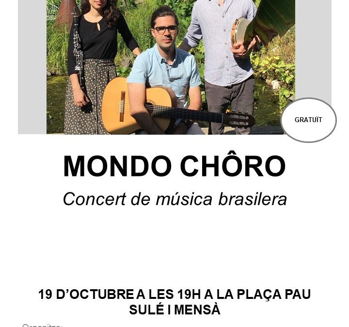 CONCERT DE MUSICA BRASILERA. MONDO CHÔRO